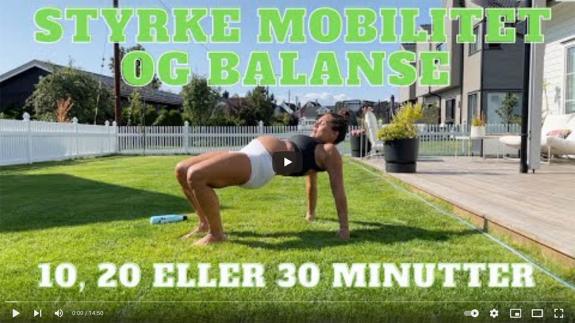 Styrke, mobilitet, balanse